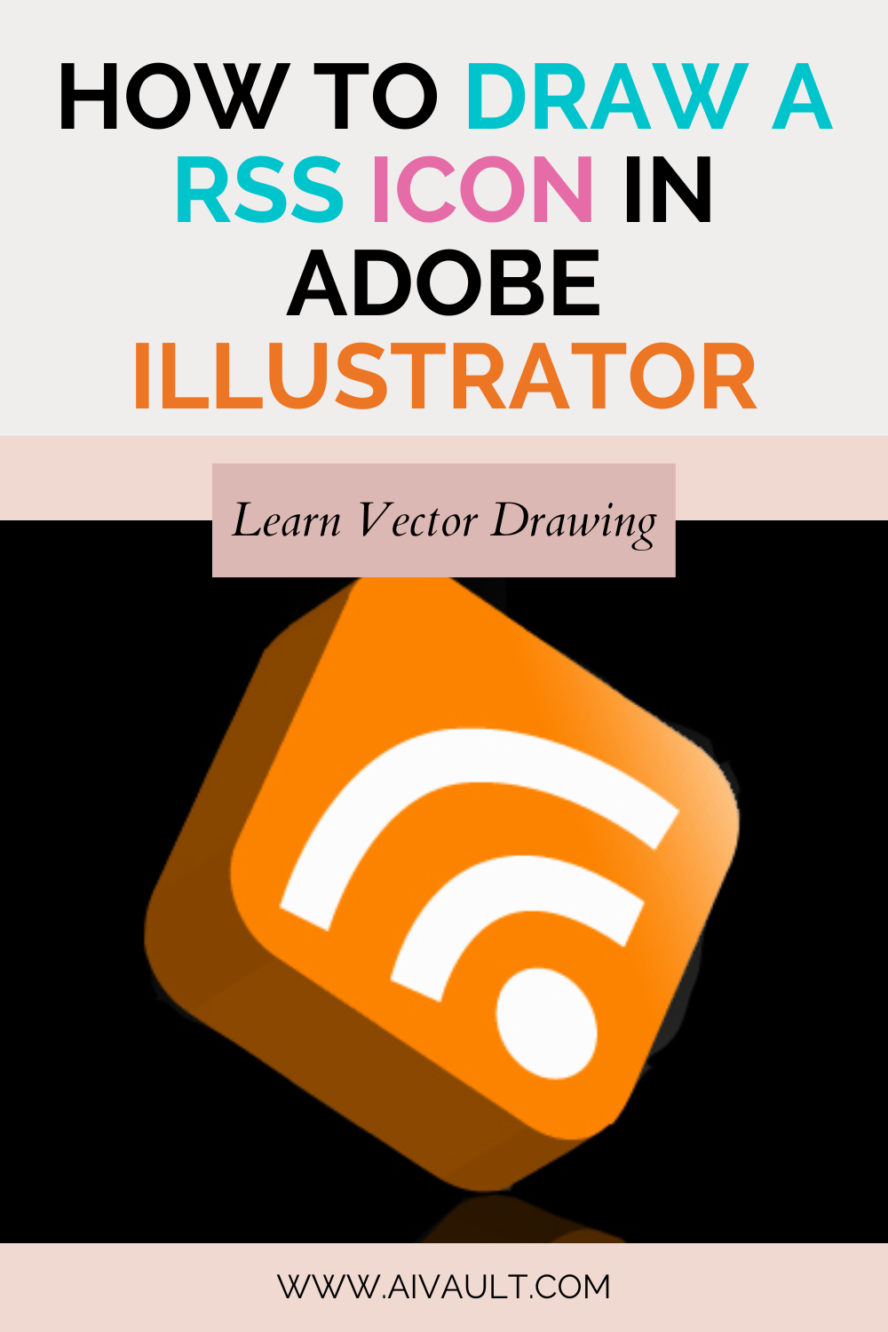 adobe illustrator tutorial draw RSS icon in vector step by step tutorial